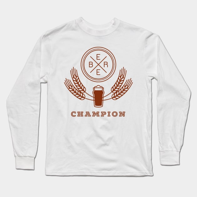 Beer Champion Long Sleeve T-Shirt by chrissyloo